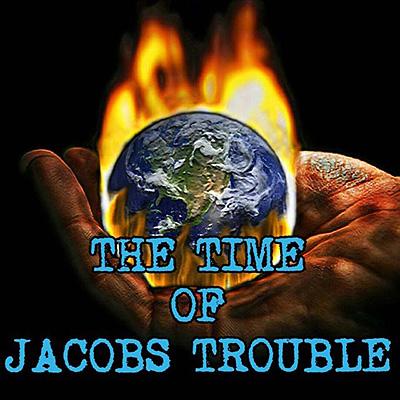 The-Time-of-Jacobs-Trouble